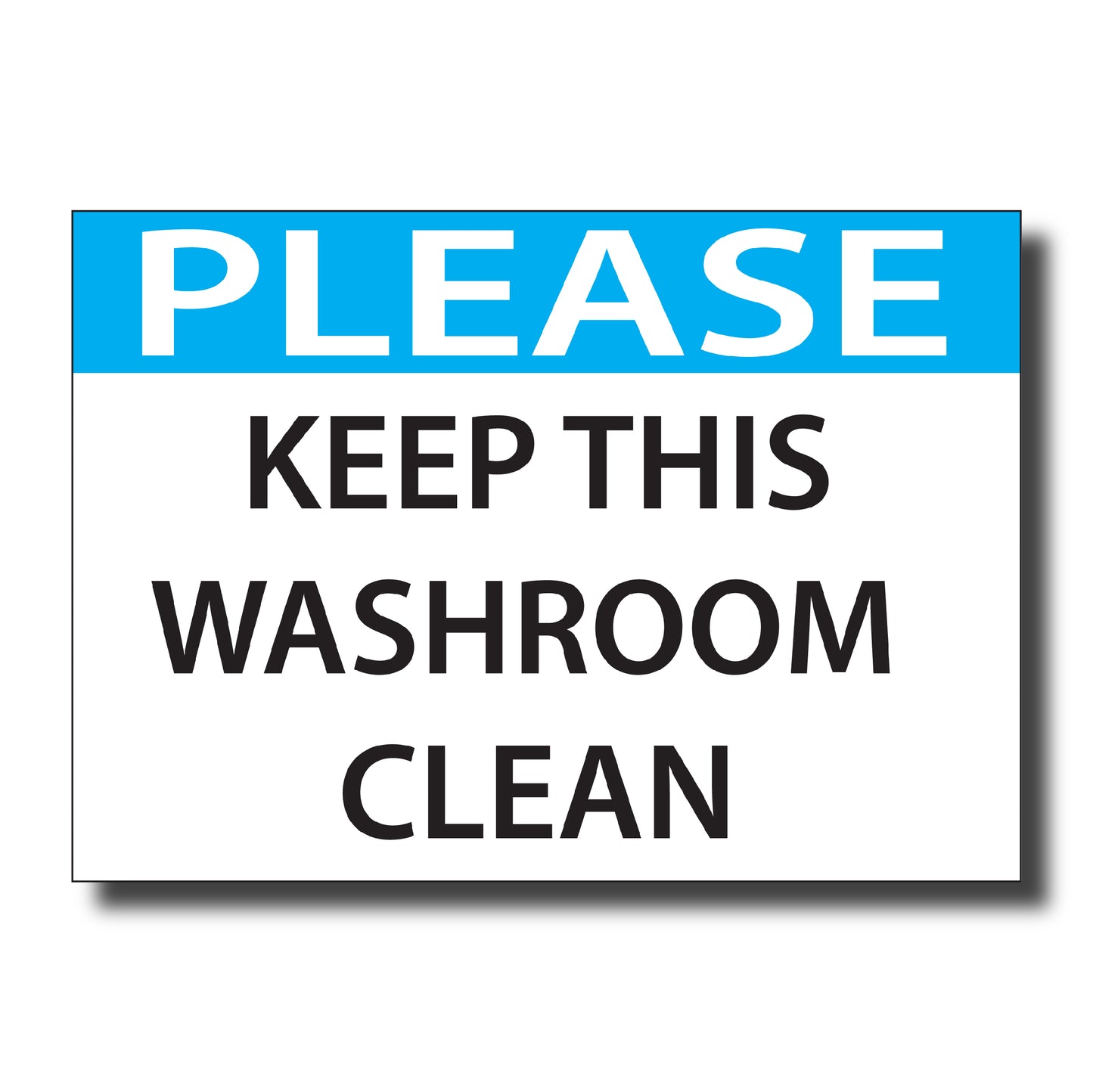 Keep washroom clean