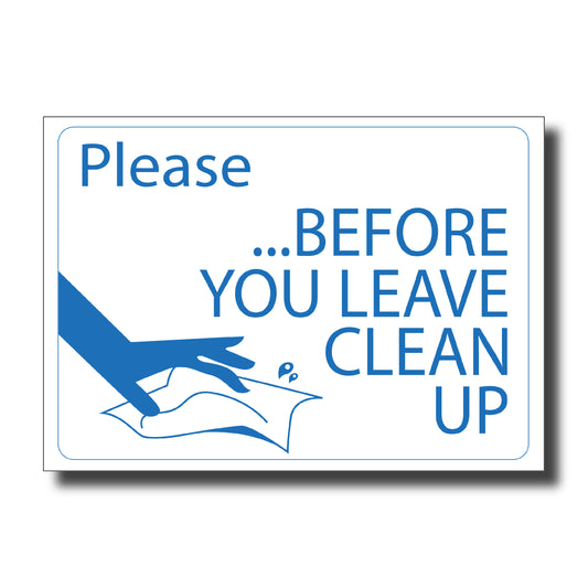 Clean Up Sign