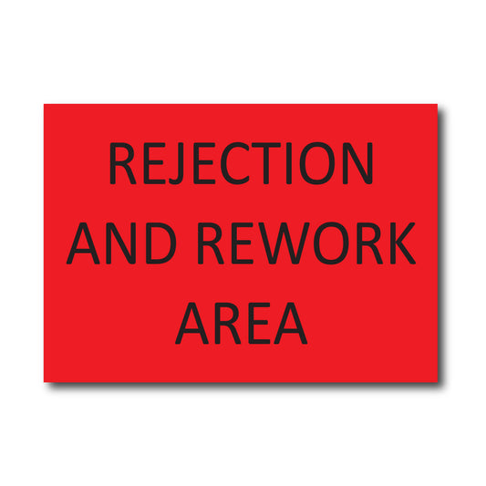 Rejection And Rework Area - Sign